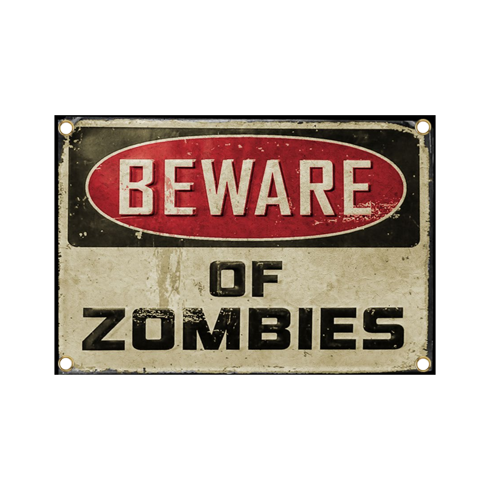 Beware of Zombies 13 x 19 Metal Sign